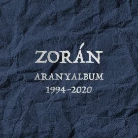 Zorán - Aranyalbum 1994-2020 (2 CD)