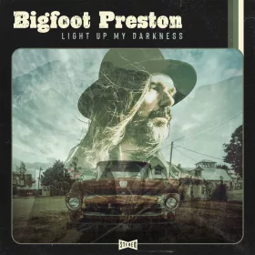 Bigfoot Preston - Light up My Darkness (CD)