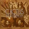 Cactus - Evil is Going on (8 CD)
