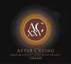 After Crying - Jubileumi Koncer (2 cd + DVD)