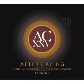 After Crying - Jubileumi Koncer (2 cd + DVD)