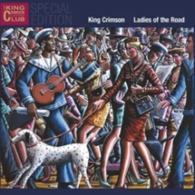 King Crimson - Ladies of the Road (2 CD)