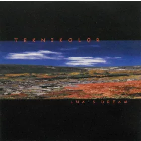 Teknikolor - LNA's Dream (CD)