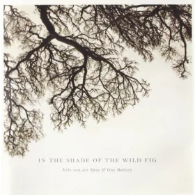   Suy, Nibs van der  & Buttery, Guy - In the Shade of the wild Fig (CD)