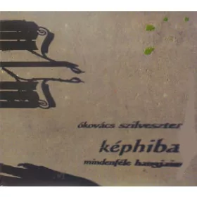 Ókovács Szilveszter - Képhiba (CD)