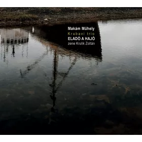 Krubavi trio - Eladó a hajó (CD)