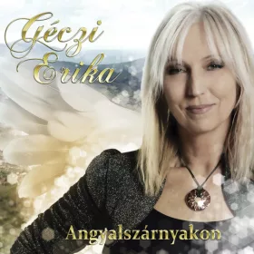 Géczi Erika - Angyalszárnyakon (CD)