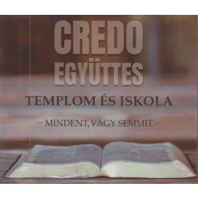 Credo Együttes - Templom és iskola (CD)