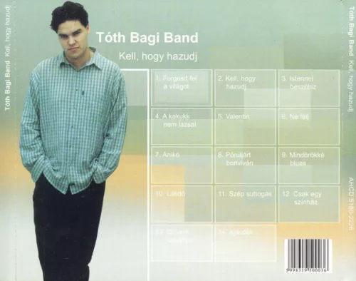Tóth Bagi Band - Kell, hogy hazudj (CD)