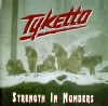 Tyketta - Strength In Numbers (CD)