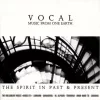 Vocal Music From One Earth (The Spirit In Past & Present) (CD)