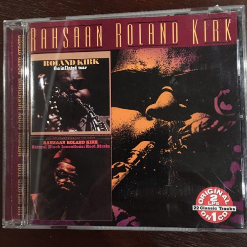 Roland Kirk - The Inflated Tear / Nature Black Inventions: Roots Strata (CD)