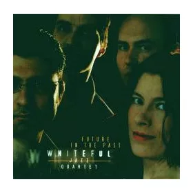 Whiteful Jazz Quartet - Future in the Past (CD)