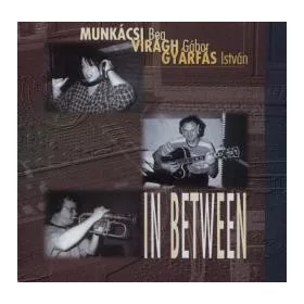   Munkácsi Bea - Virágh Gábor - Gyárfás István - In Between (CD)