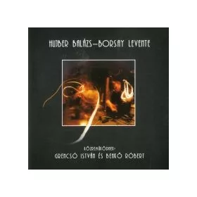 Hujber Balázs - Borsay Levente - 2001. (CD)