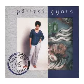 Doktor Gyöngy - Párizsi gyors (CD)