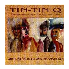 Tin-Tin Quartet - Árnyjátékok (CD)