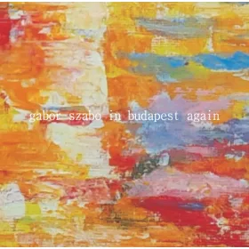 Szabó Gábor - In Budapest Again (CD)