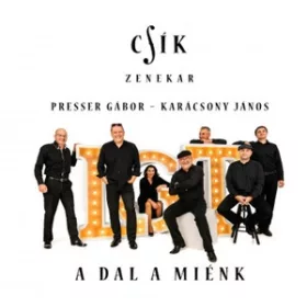 Csík Zenekar - A dal a miénk (CD)