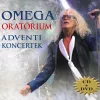 Omega - Oratórium (Adventi koncertek) (CD + DVD)