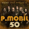 P. Mobil - 50 [Aréna - 2023. április 30.] (2CD)