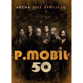 P. Mobil - 50 [Aréna 2023. április 30.] (DVD)