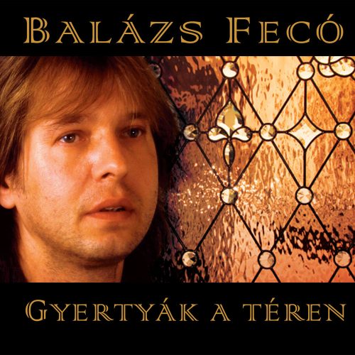 Balázs Fecó - Gyertyák a téren (CD)