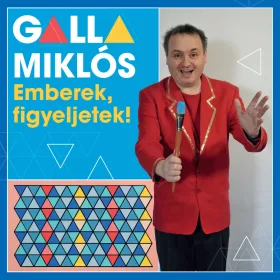 Galla Miklós - Emberek, figyeljetek (CD)