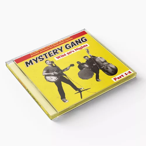 Mystery Gang -  Wild 50’s Nights [Part 1-2] (CD)
