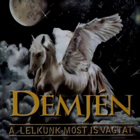 Demjén Ferenc - A lelkünk most is vágtat (CD)