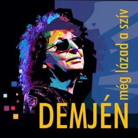 Demjén Ferenc - Még lázad a szív (CD)