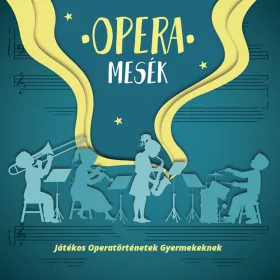 Operamesék - Játékos operatörténetek gyermekeknek (CD)