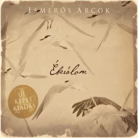 Ismerős Arcok - Éberálom (CD)