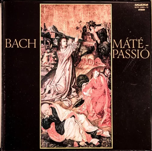 Bach - Máté Passió (4 LP)