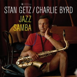 Getz, Stan / Byrd, Charlie - Jazz Samba (LP)