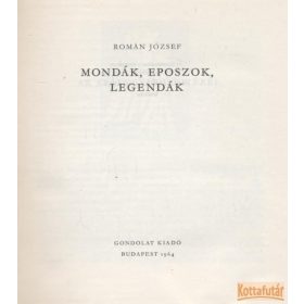 Mondák, eposzok, legendák