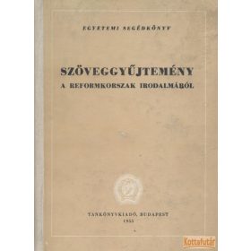 Szöveggyűjtemény a reformkorszak irodalmából