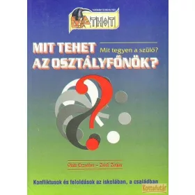 Mit tehet az osztályfőnök? - Mit tegyen a szülő?