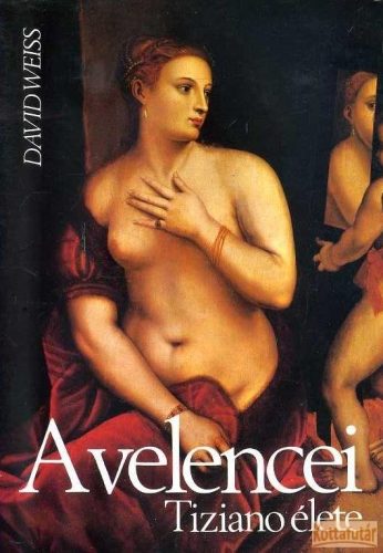 A velencei Tiziano élete