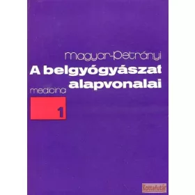 A belgyógyászat alapvonalai I-III.