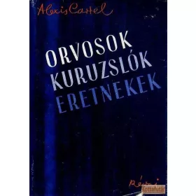 Orvosok, kuruzslók, eretnekek