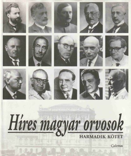 Híres magyar orvosok III.