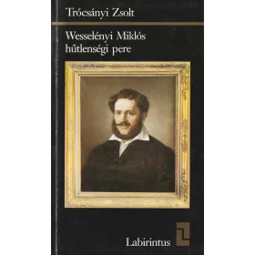 Wesselényi Miklós hűtlenségi pere
