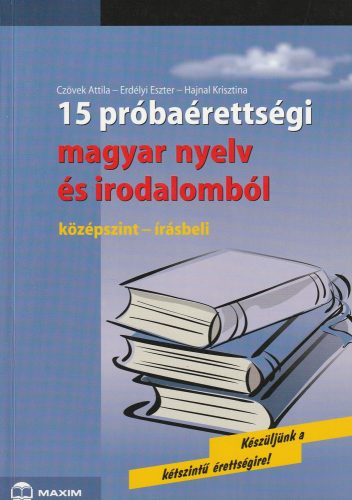 15 próbaérettségi magyar nyelv és irodalomból