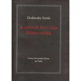 A szlovák betű útja Békéscsabán