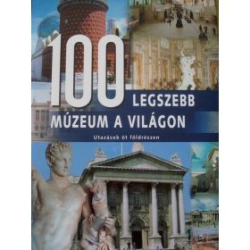 100 legszebb múzeum a világból