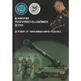 A magyar fegyverzetellenőrzés 25 éve