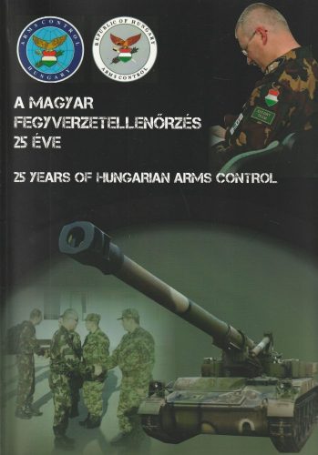 A magyar fegyverzetellenőrzés 25 éve