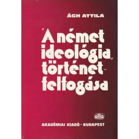 "A német ideológia" történetfelfogása