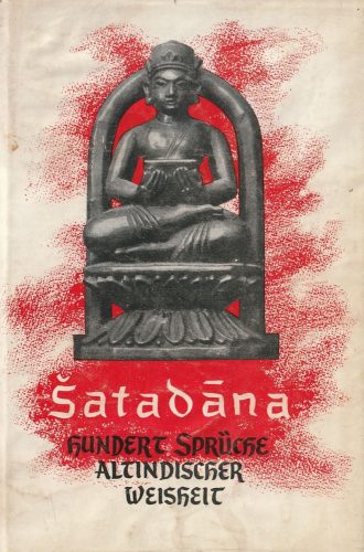 Satanada - Hundert Sprüche altindischer Weisheit